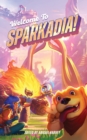 Image for Welcome to Sparkadia!