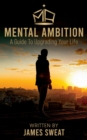 Image for Mental Ambition: A Guide To Upgrading Your Life