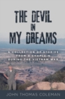 Image for The Devil in My Dreams : A Collection of Stories from a Chaplain during the Vietnam War