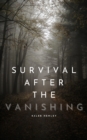 Image for Survival After the Vanishing