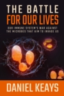 Image for Battle for Our Lives: Our Immune System&#39;s War Against the Microbes That Aim to Invade Us