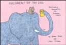 Image for President of the Zoo: Illustrating Democracy for Future Voters