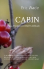 Image for CABIN: AN ALASKA WILDERNESS DREAM