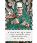 Image for In Praise of the Lady of Power: An English-Language Booklet of Prayers Dedicated to La Santa Muerte