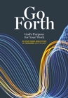 Image for Go Forth: God&#39;s Purpose for Your Work