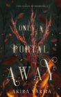 Image for Only a Portal Away: The Codex of Indresal Book 1