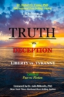 Image for TRUTH vs. DECEPTION - Liberty vs. Tyranny : Covid-19, Fact vs. Fiction