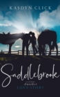 Image for Saddlebrook: Another Love Story