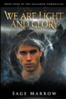 Image for We Are Light and Glory