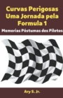 Image for Curvas Perigosas Uma Jornada pela Formula 1