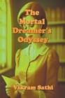 Image for The Mortal Dreamer&#39;s Odyssey