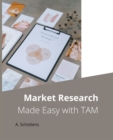 Image for Market Research Made Easy with TAM
