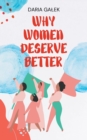 Image for Why Women Deserve Better