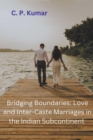 Image for Bridging Boundaries : Love and Inter-Caste Marriages in the Indian Subcontinent