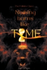 Image for Nothing Burns Like Time