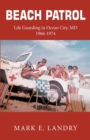 Image for Beach Patrol Life Guarding in Ocean City, MD 1966-74