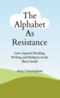 Image for The Alphabet As Resistance