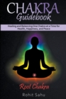 Image for Chakra Guidebook : Root Chakra: Healing and Balancing One Chakra at a Time for Health, Happiness, and Peace