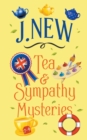 Image for The Tea &amp; Sympathy Mysteries Omnibus. Books 7 - 9