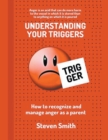 Image for Understanding Your Triggers
