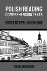 Image for Polish Reading Comprehension Texts : First Steps - Book One