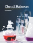 Image for ChemE Balancer : Guide to Balancing Chemical Equations