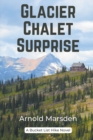 Image for Glacier Chalet Surprise