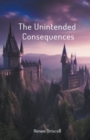 Image for The Unintended Consequenses