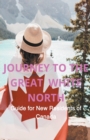 Image for Journey to the great white north