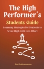 Image for The High Performer&#39;s Students Guide