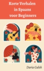 Image for Korte Verhalen in Spaans voor Beginners