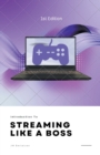 Image for Introduction to Streaming Like a Boss