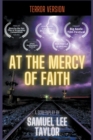 Image for At the Mercy of Faith - Terror Version
