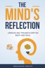 Image for The Mind&#39;s Reflection