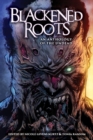 Image for Blackened Roots: An Anthology of the Undead