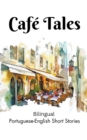 Image for Cafe Tales : Bilingual Portuguese-English Short Stories