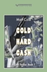 Image for Cold Hard Cash : A Cash Thriller