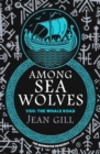 Image for Among Sea Wolves: 1150: The Whale Road