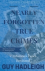 Image for Nearly Forgotten True Crimes