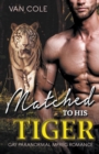 Image for Matched To His Tiger