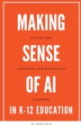 Image for Making Sense of AI in K12 Education