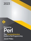 Image for Mastering Perl : The Comprehensive Guide to Perl Programming