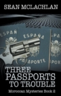 Image for Three Passports to Trouble