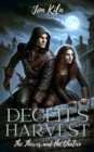 Image for Deceit&#39;s Harvest: The Thieves and the Chalice: Siblings of Stealth, #2