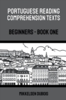 Image for Portuguese Reading Comprehension Texts : Beginners - Book One