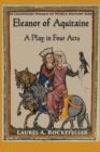 Image for Eleanor of Aquitaine : A Play in Four Acts