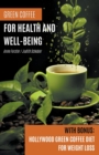 Image for Green Coffee For Health and Well-Being