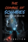 Image for The Coming of Schades