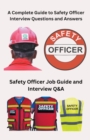 Image for A Complete Guide to Safety Officer Interview Questions and Answers