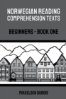 Image for Norwegian Reading Comprehension Texts : Beginners - Book One